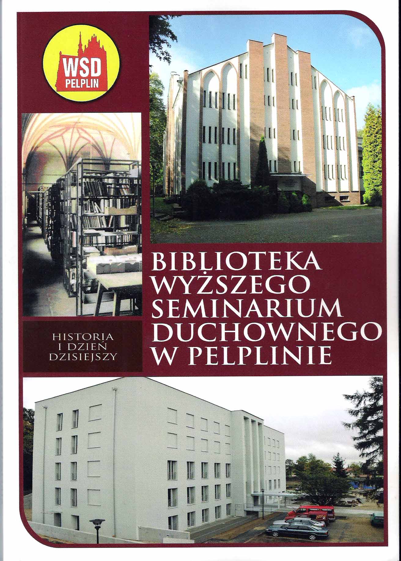 BIBLIOTEKA WYŻSZEGO SEMINARIUM DUCHOWNEGO W PELPLINIE