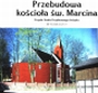 Przebudowa kościoła Św. Marcina